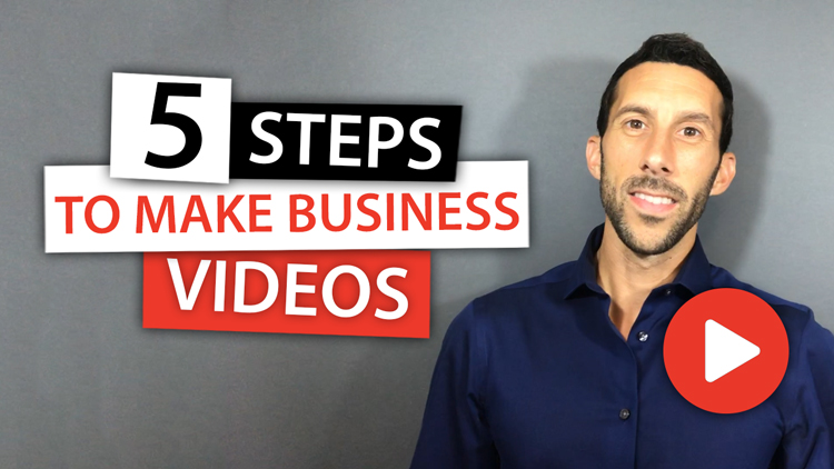5 Steps to Start Making Videos for Your Business